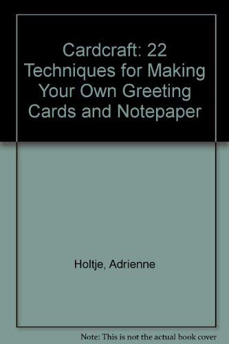 Imagen de archivo de Cardcraft: Twenty-Two Techniques for Making Your Own Greeting Cards and Notepaper a la venta por Bingo Used Books