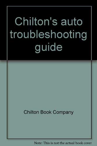 9780801967023: Chilton's auto troubleshooting guide