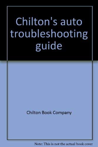9780801967030: Chilton's auto troubleshooting guide
