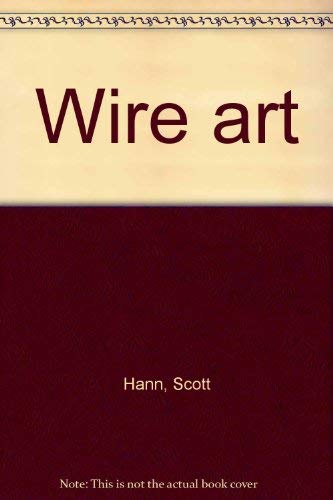 Stock image for Wire Art for sale by Bay Used Books