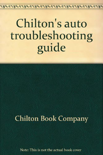 Imagen de archivo de Chilton's auto troubleshooting guide a la venta por Wonder Book