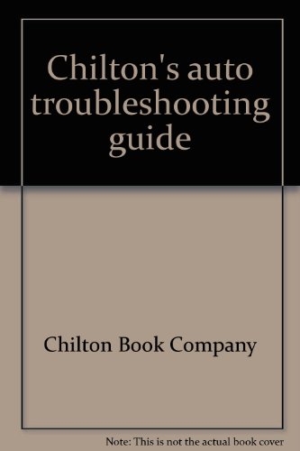 Stock image for Chilton's auto troubleshooting guide for sale by Discover Books