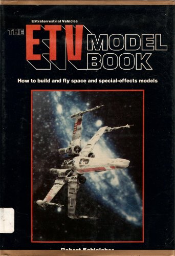 9780801968006: E. T. V. Model Book: How to Make and Fly Space and Special Effects Models