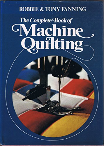 Beispielbild fr The Complete Book of Machine Quilting zum Verkauf von Better World Books