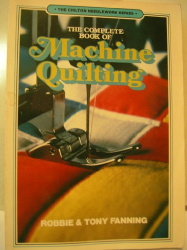 Imagen de archivo de The Complete Book of Machine Quilting a la venta por Better World Books