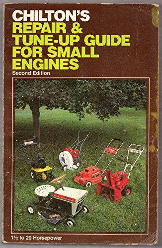 Stock image for Chilton's Repair and Tune-Up Guide for Small Engines for sale by Lexington Books Inc