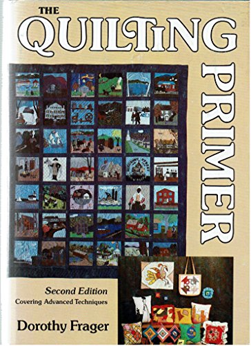 Stock image for The Quilting Primer for sale by Ebeth & Abayjay Books