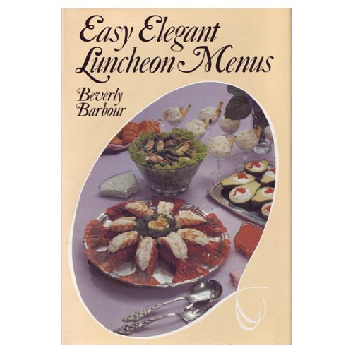 Beispielbild fr Easy, elegant luncheon menus zum Verkauf von Wonder Book