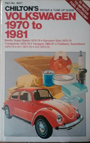 Imagen de archivo de Chilton's Repair and Tune Up Guide, Volkswagen 1970 to 1981 a la venta por Shadetree Rare Books