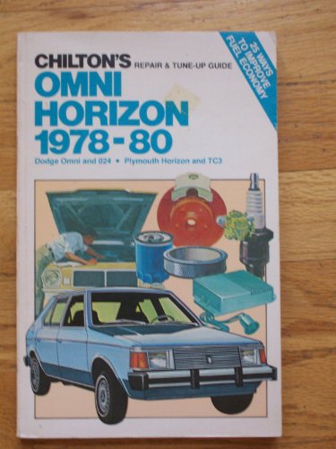 Stock image for Omni, Horizon 1978-80 -- Dodge Omni and 024 / Plymouth Horizon and TC3 -- Chilton's Repair and Tune-Up Guide for sale by gigabooks