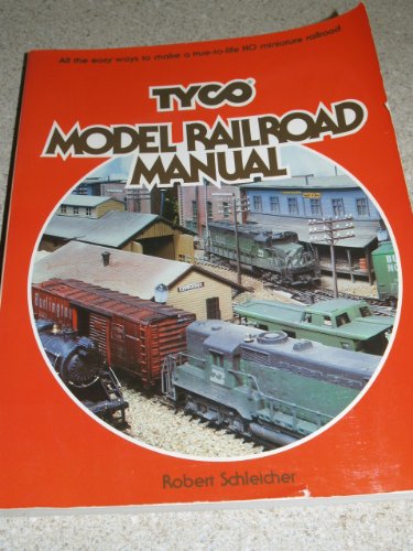 Tyco Model Railroad Manual (9780801968563) by Schleicher, Robert H.
