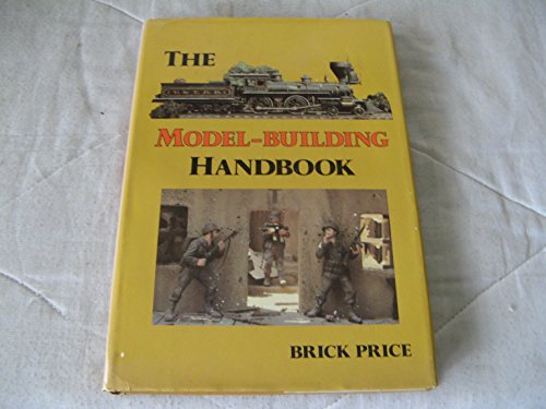 Beispielbild fr The Model-Building Handbook: Techniques Professionals Use zum Verkauf von ThriftBooks-Dallas