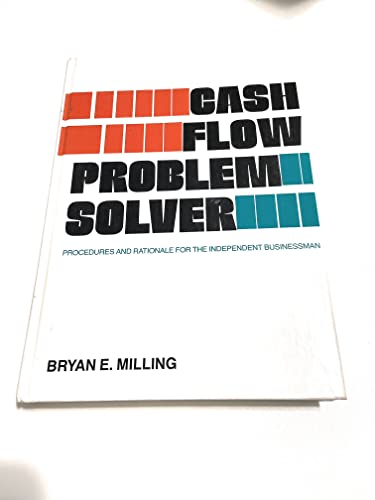 Beispielbild fr Cash Flow Problem Solver : Procedures and Rationale for the Independent Businessman zum Verkauf von Better World Books