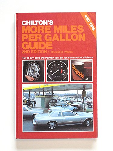 Stock image for Chilton's More Miles Per Gallon Guide for sale by Ergodebooks