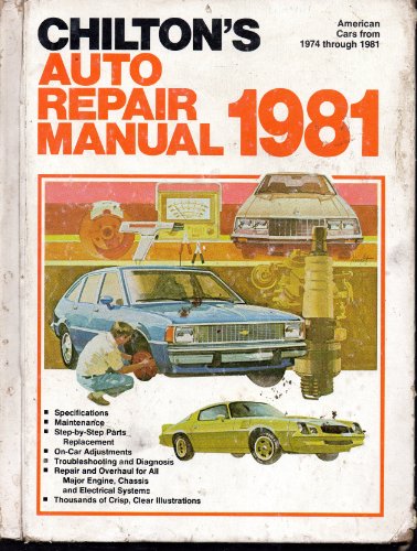 Beispielbild fr Chilton's Auto Repair Manual : 1981 zum Verkauf von Better World Books