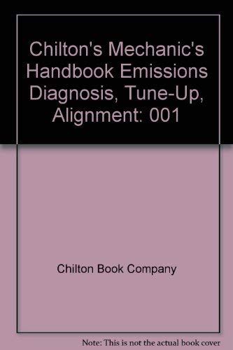 Stock image for Chilton's Mechanic's Handbook Emissions Diagnosis, Tune-Up, Alignment for sale by Hippo Books