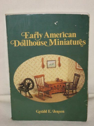 Early American Dollhouse Miniatures