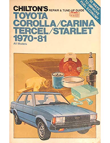Beispielbild fr Chilton's Repair and Tune-Up Guide: Toyota, Corolla, Carina, Tercel, 1970-81 zum Verkauf von Books From California