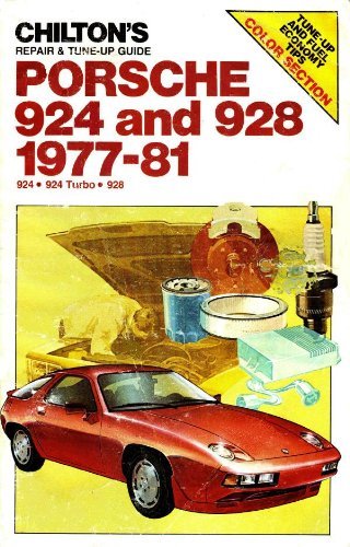 9780801970481: Chilton's Repair and Tune-Up Guide: Porsche 924 and 928, 1977-81 (Repair and Tune-up Guide for Porsche 924, 924 Turbo and 928)