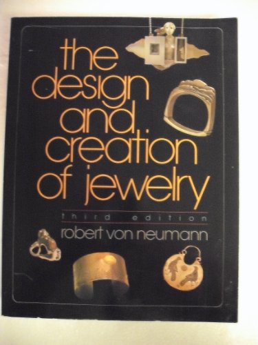 Imagen de archivo de The Design and Creation of Jewelry, 3rd Edition a la venta por Books of the Smoky Mountains