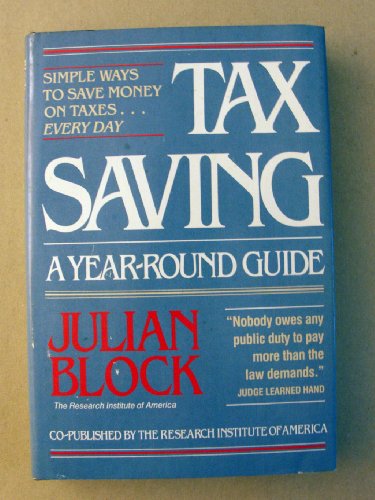 Stock image for Tax Saving: A Year Round Guide for sale by Top Notch Books