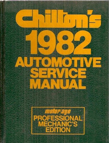Beispielbild fr Chilton's 1982 Automotive Service Manual (Professional) zum Verkauf von Better World Books