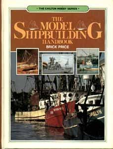 Beispielbild fr The Model Shipbuilding Handbook zum Verkauf von ThriftBooks-Dallas