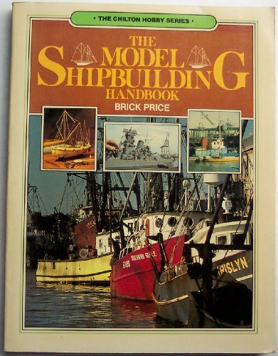 Beispielbild fr The Model Shipbuilding Handbook [Paperback] by Price, Brick zum Verkauf von Good Buy 2 You LLC