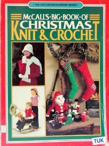 Imagen de archivo de McCall's Big Book of Christmas Knit and Crochet a la venta por Better World Books