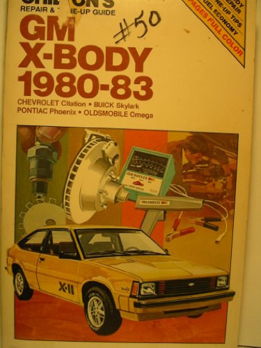 Imagen de archivo de Chilton's repair & tune-up guide, GM X-body, 1980-83: Chevrolet Citation, Buick Skylark, Pontiac Phoenix, Oldsmobile Omega a la venta por HPB-Ruby