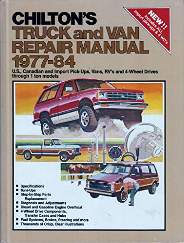 9780801973574: Chilton's Truck and Van Repair Manual 1977-1984: Pick-Ups, Vans, RV's, and 4-Wheel Drives Through 1 Ton Models (Chilton's Truck & Van Service Manual)