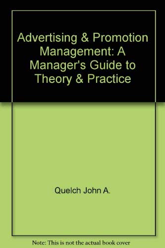 Stock image for Advertising & Promotion Management: A Manager's Guide to Theory & Practice for sale by Ergodebooks