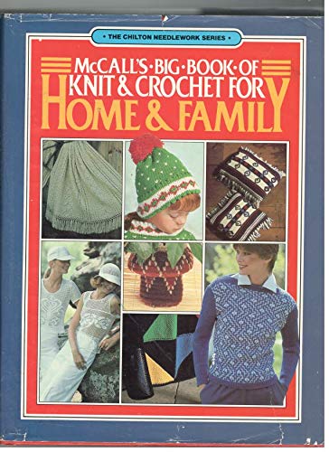 Imagen de archivo de Mccall'sbig Book of Knit & Crochet for Home and Family a la venta por Better World Books