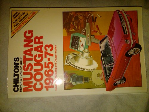 Chilton's Repair and Tune Up Guide Mustang Cougar 1965-73