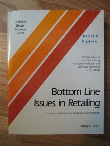 Beispielbild fr Bottom Line Issues in Retailing (Chilton's Better Business Series) zum Verkauf von Robinson Street Books, IOBA