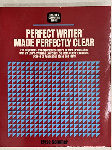 Beispielbild fr Perfect Writer Made Perfectly Clear (Chilton's Computing Series) zum Verkauf von Wonder Book