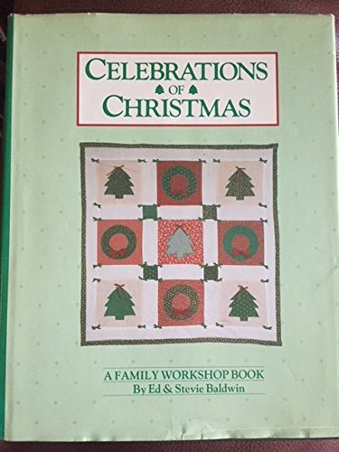 Imagen de archivo de Celebrations of Christmas : A Family Workshop Book a la venta por HPB-Diamond