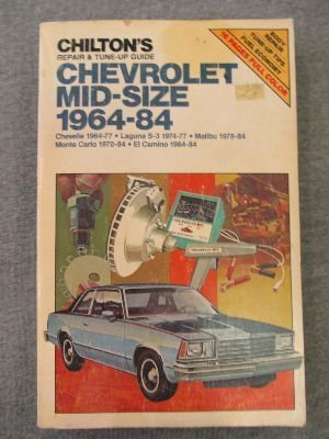 Imagen de archivo de Chilton Repair and Tune Up Guide Chevrolet Mid Size 1964-1984 a la venta por HPB Inc.