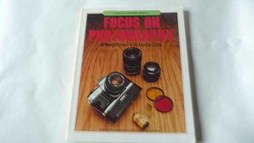 9780801974991: Focus on Photography: A Beginner's Handbook