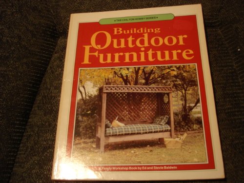 Imagen de archivo de Building Outdoor Furniture a la venta por Better World Books