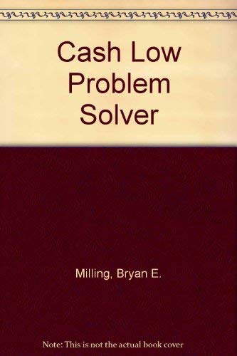 Cash Low Problem Solver (9780801975097) by Milling, Bryan E.