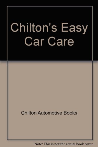 Beispielbild fr Chilton's Easy Car Care zum Verkauf von Half Price Books Inc.