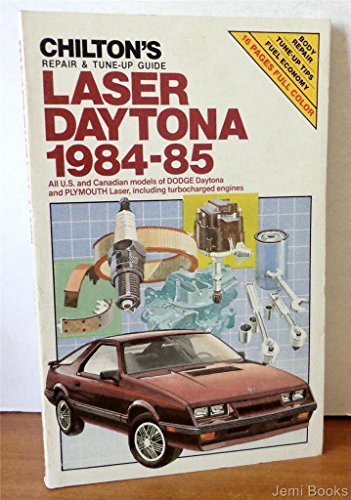 Imagen de archivo de Laser Daytona 1984-85: All U.S. and Canadian Models of Dodge Daytona and Plymouth Laser, Including Turbocharged Engines (Chilton's Repair & Tune-Up Guide) a la venta por SecondSale