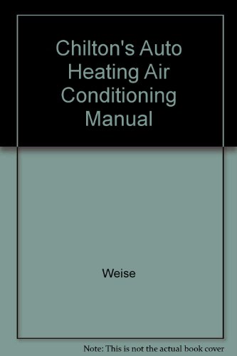 Stock image for Auto Heating and Air Conditioning Manual, 1982-1985 for sale by Better World Books
