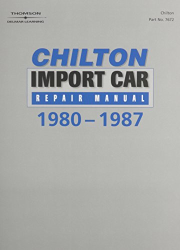 Stock image for Chilton's Import Car Repair Manual, 1980-87 - Perennial Edition (Chilton's Import Auto Service Manual) for sale by Ergodebooks
