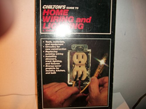 Beispielbild fr Chilton's Guide to Home Wiring and Lighting zum Verkauf von Better World Books