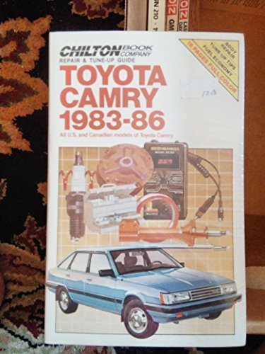 Beispielbild fr Chilton's Repair and Tune Up Guide Toyota Camry 1983-86: All U. S. and Canadian Models of Toyota Camry (Chilton's Repair Manual) zum Verkauf von Wonder Book