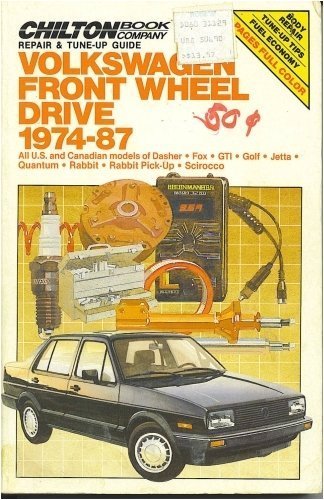 Beispielbild fr Chilton's Repair & Tune-Up Guide: Volkswagen Front Wheel Drive 1974-87 : All U.S. and Canadian Models of Dasher,Fox,Gti,Jetta,Quantum,Rabbit,Rabbit . REPAIR AND TUNE-UP GUIDE VOLKSWAGEN) zum Verkauf von Wonder Book