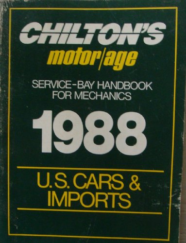 Stock image for Chilton's Motor: Age Service Bay Handbook for Mechanics 1988 for sale by Bank of Books