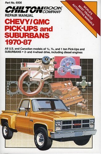 Chevy/GMC Pickups & Suburbans 1970-87 (Chilton's Repair & Tune-Up Guides) (9780801978289) by Freeman, Kerry A.